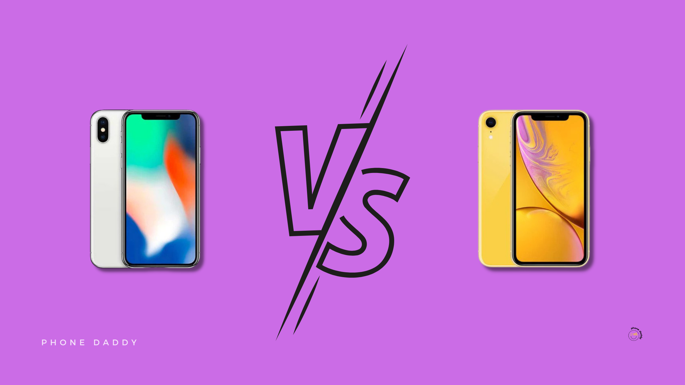 iPhone X vs. iPhone XR: the Difference? Daddy | Phone What\'s